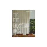 The Edith Farnsworth House: Architecture, Preservation, Culture