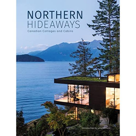 Northern Hideaways: Canadian Cottages and Cabins