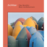 Architizer: The World’s Best Architecture by Architizer