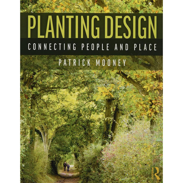 Planting Design: Connecting People and Place
