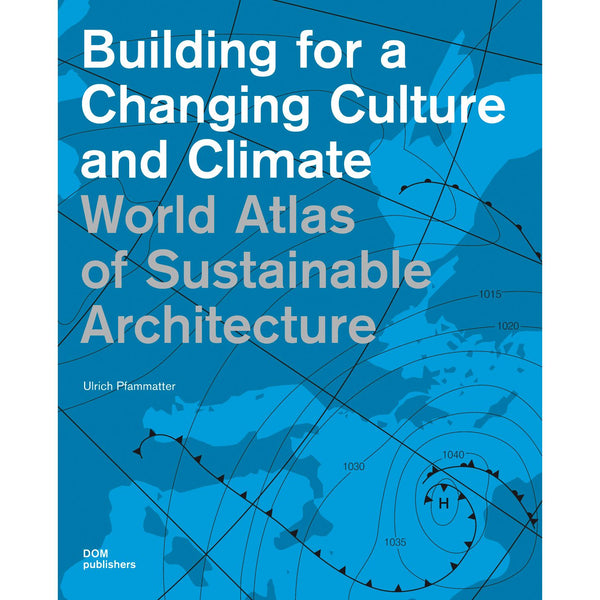 World Atlas of Sustainable Architecture