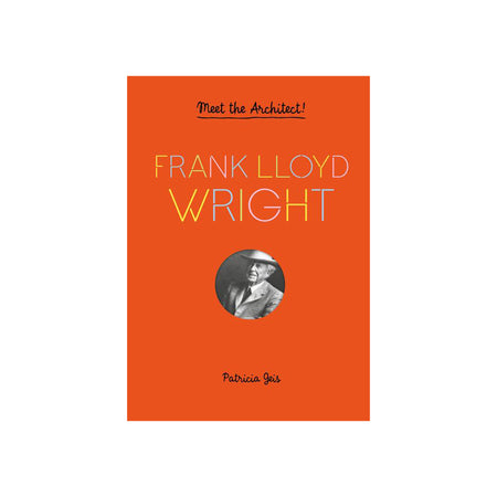 Frank Lloyd Wright: Meet the Architect!