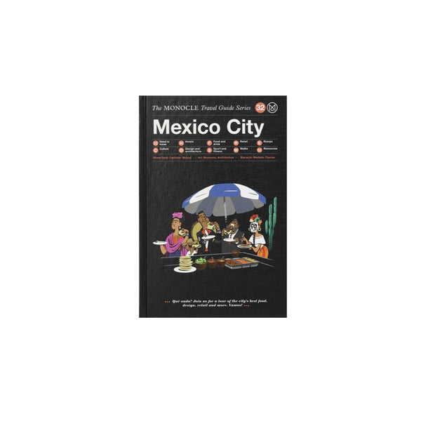 The Monocle Travel Guide to Mexico City