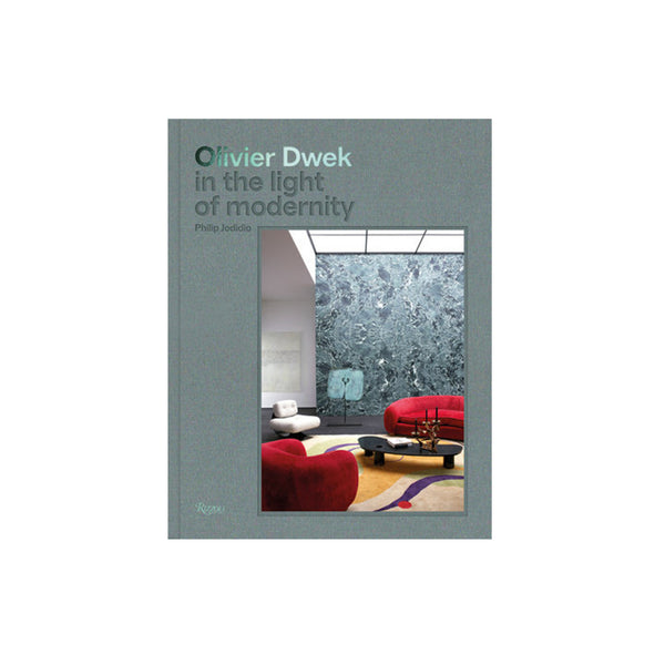 Olivier Dwek: In the Light of Modernity