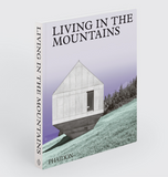 Living in the Mountains: Contemporary Houses in the Mountain