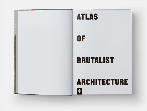 Atlas of Brutalist Architecture – Inform Interiors