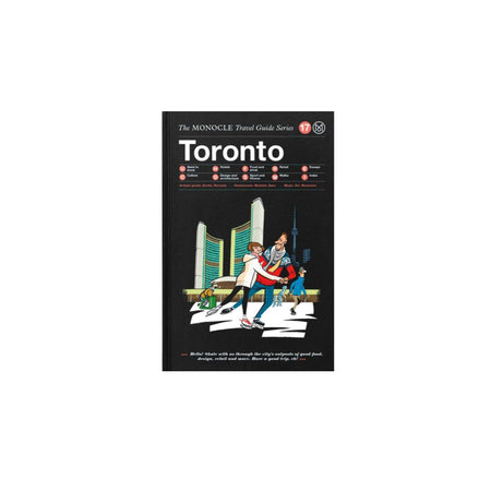 The Monocle Travel Guide to Toronto