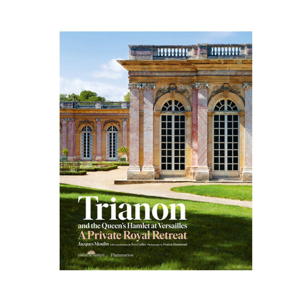 Trianon and the Queen's Hamlet at Versailles