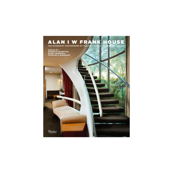 Alan I W Frank House: The Modernist Masterwork by Walter Gropius and Marcel Breuer