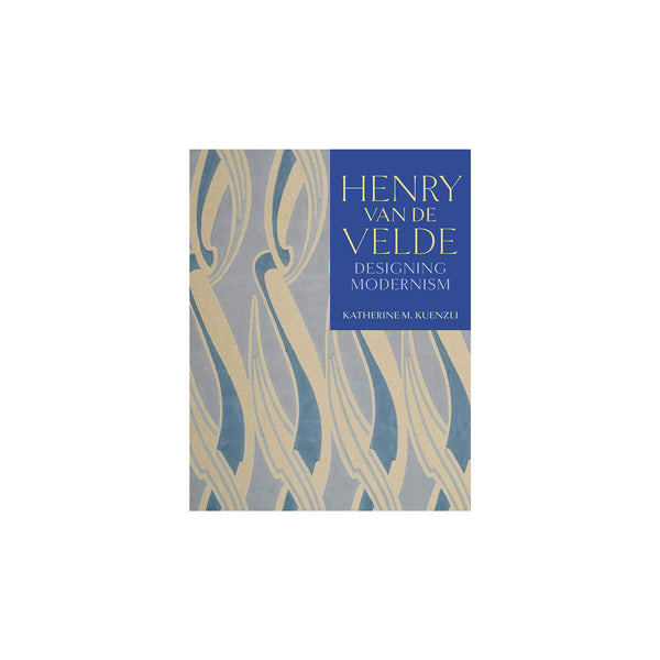 Henry van de Velde; Designing Modernism