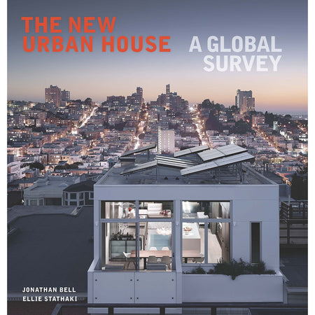 The New Urban House: A Global Survey